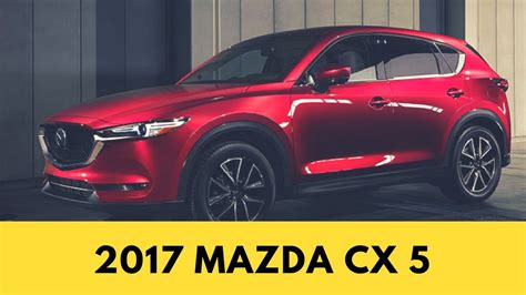 Watch Now New 2017 Mazda Cx 5 Interior Exterior And Drive Youtube