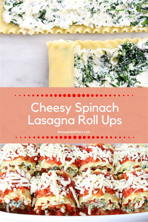 The Sweat Effect Cheesy Spinach Lasagna Roll Ups Recipe Lasagna