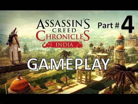 Assassin S Creed Chronicles India Gameplay Part P Youtube