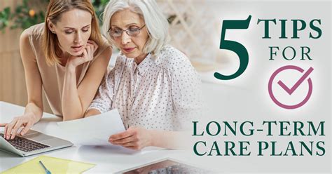 Five Tips For Long Term Care Planning Homecare Advocacy Network