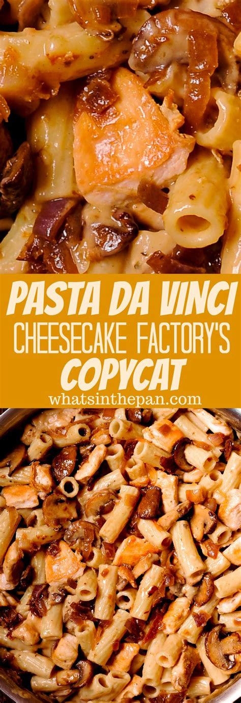 Cheesecake Factorys Pasta Da Vinci Is A Delicious And Surprisingly
