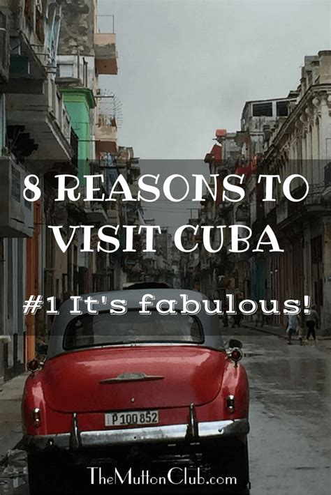Reasons To Visit Cuba Visit Cuba Cuba Travel Cuba