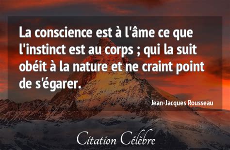 Citation Jean Jacques Rousseau Conscience La Conscience Est à Lâme