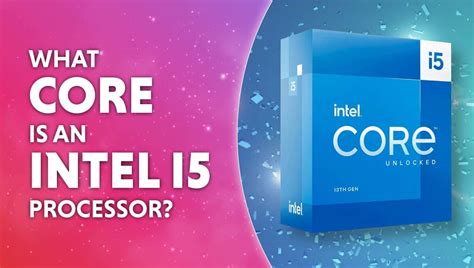 What Core Is Intel I5 Processor Wepc