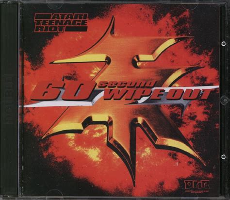 Atari Teenage Riot 60 Second Wipe Out 1999
