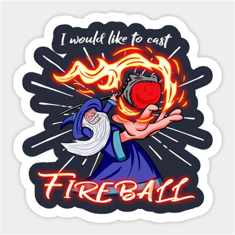 I Cast Fireball Dungeons And Dragons Sticker Teepublic