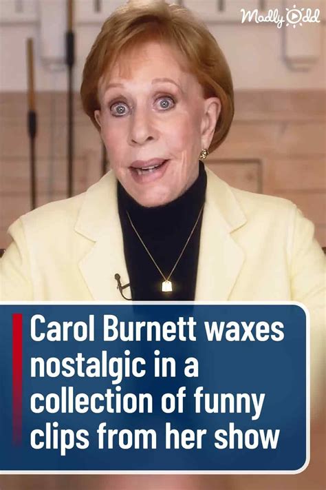 Carol Burnett Waxes Nostalgic In A Collection Of Funny Clips From Her