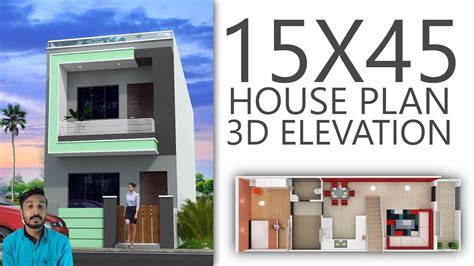 15x45 House Plan With 3d Elevation By Nikshail Youtube