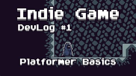 Indie Platformer Game Devlog 1 Platformer Basics Youtube