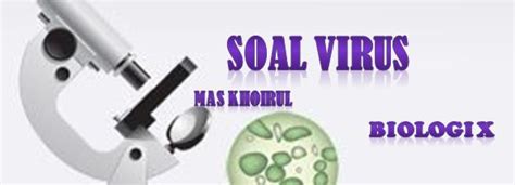Soal Virus Biologi Mapel Biologi Kelas X Dan Pembahasan Materi Mas