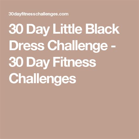 30 Day Little Black Dress Challenge 30 Day Fitness Challenges 30