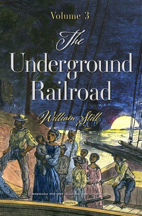 The Underground Railroad Volume 3 Nova Science Publishers