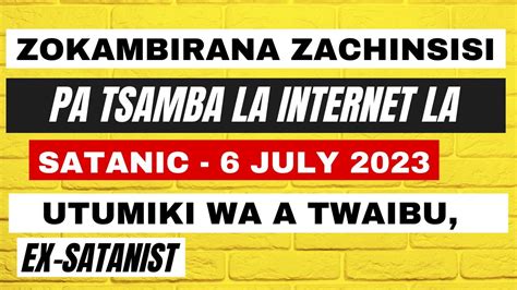 Utumiki Wa A Twaibu Zochitika Pa 6 July Pa Tsamba La Internet