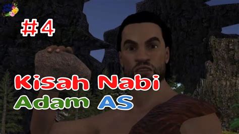 Kisah Nabi Adam As Part 3 Animasi 3d Youtube