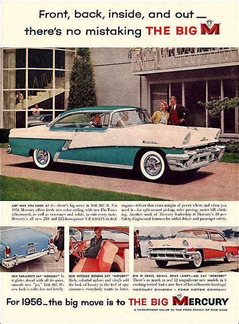 Mercury Automobile Ad 1956 Car Advertising Car Ads Automobile