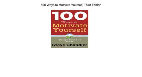 100 Ways To Motivate Yourself Third Edition Audiobook Download Strea