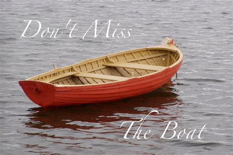 Dont Miss The Boat Sunday Sermon 5 1 16 Youtube