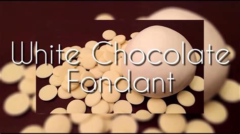 White Chocolate Fondant Recipe Youtube