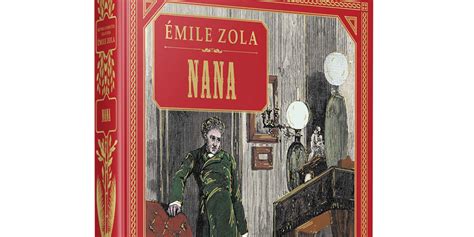 La Collection Emile Zola Nana