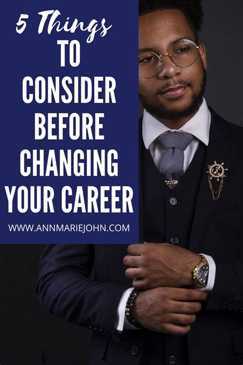 5 Things To Consider Before Changing Your Career Annmarie John
