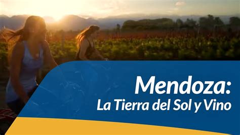 Mendoza La Tierra Del Sol Y El Buen Vino Viajando Con Copa Airlines