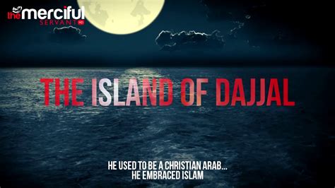 The Location Of The Dajjal Must Watch Youtube