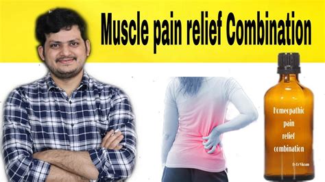 Muscle Pain Relief Combination Homeopathic Medicine For Muscle Pain