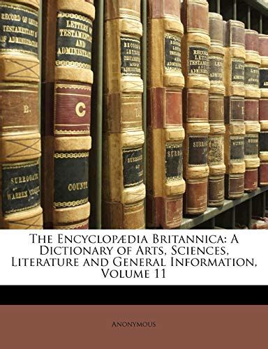 The Encyclopædia Britannica A Dictionary Of Arts Sciences Literature