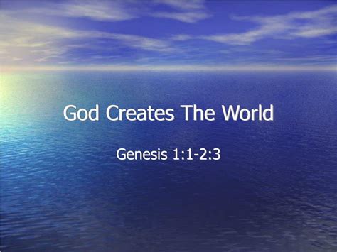 PPT - God Creates The World PowerPoint Presentation, free download - ID ...