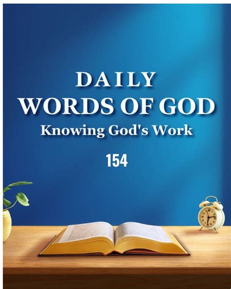 Daily Words Of God Gods Work And Mans Practice Excerpt 154