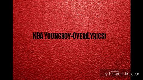 (drum dummie) fresh up out a cell, where that bag at? NBA YoungBoy -Over(Lyrics) - YouTube