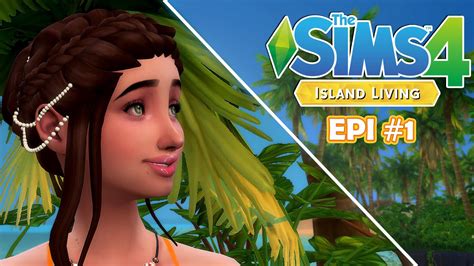 Sims 4 Island Living🌺 Episode 1 Rsims4