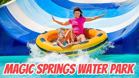 Magic Springs Water Park Magic Springs Arkansas YouTube