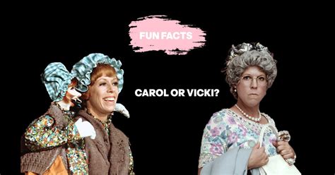Are These Fun Facts About Vicki Lawrence Or Carol Burnett Catchy Comedy