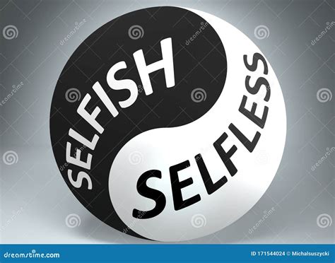 Selfish And Selfless As A Choice Pictured As Words Selfish Selfless