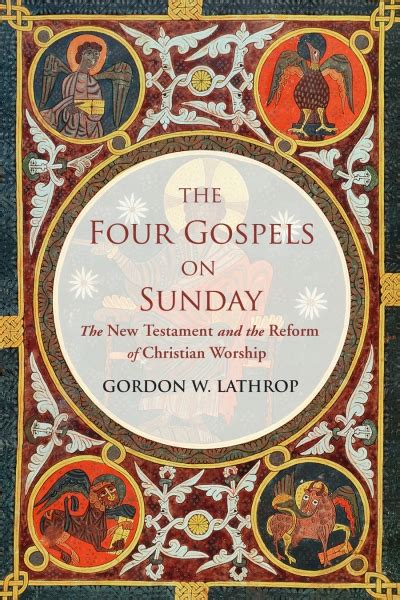 The Four Gospels On Sunday The New Testament And The Reform Of