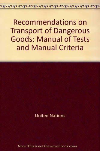 Recommendations On Transport Of Dangerous Goods Manual Of Tests And