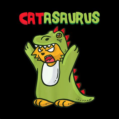 Catasaurus Trex Cat Kitten Dinosaur T Feline Dino Dragon Tshirt