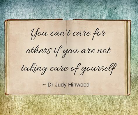 You Cant Care For Others If You Are Not Taking Care Of Yourself Dr