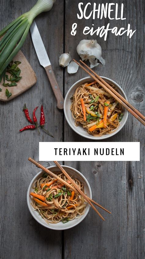 Maybe you would like to learn more about one of these? Schnelle Teriyaki Nudeln - ein einfaches Rezept für jeden ...