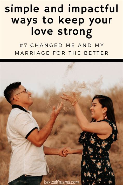 Simple And Impactful Ways To Keep Your Love Strong Happy Marriage