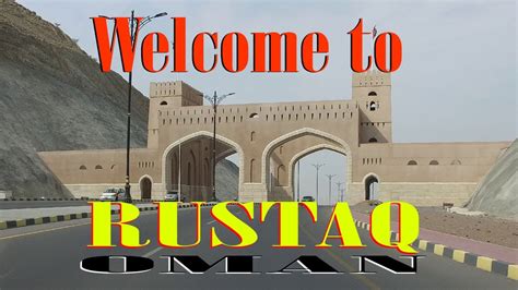 Al Rustaq Oman Tourist Destination In Oman Youtube