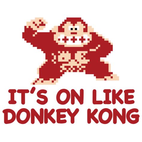 Its On Like Donkey Kong T Shirt