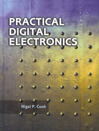 Practical Digital Electronics By Nigel P Cook 2003 Hardcover For