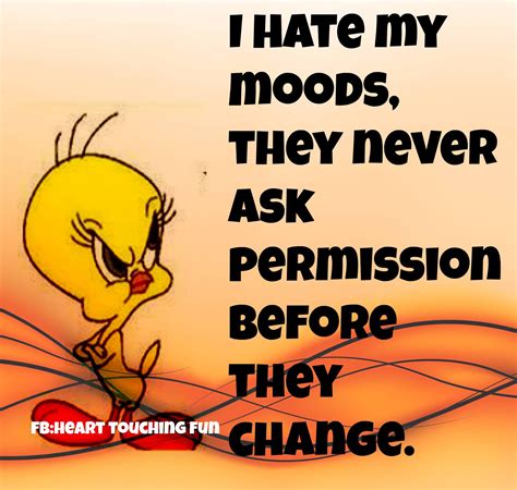 Funny Quotes About Mood Swings Quotesgram