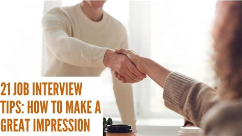 21 Job Interview Tips How To Make A Great Impression How To Prepare
