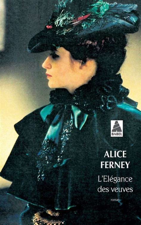 L'elégance des veuves by alice ferney, july 6, 2000, j'ai lu edition, paperback in french / français. L'élégance des veuves (Poche)