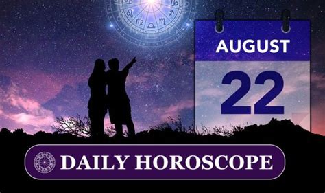 Daily Horoscope For August 22 Your Star Sign Reading Astrology And