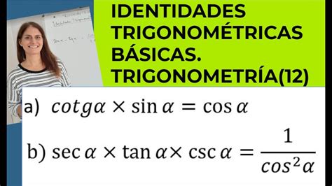 Identidades Trigonométricas Básicas Introducción Trigonometría 12