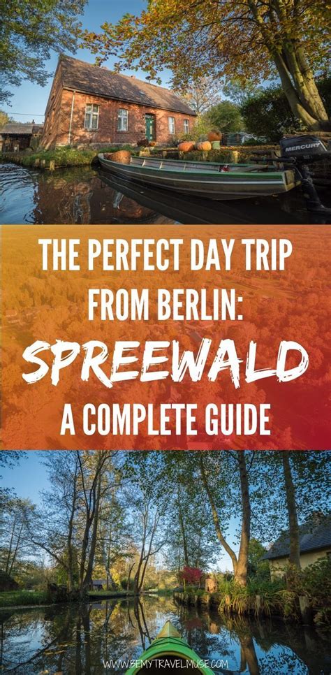 The Perfect Spreewald Day Trip From Berlin Berlin Travel Day Trip